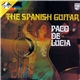 Paco De Lucía - The Spanish Guitar